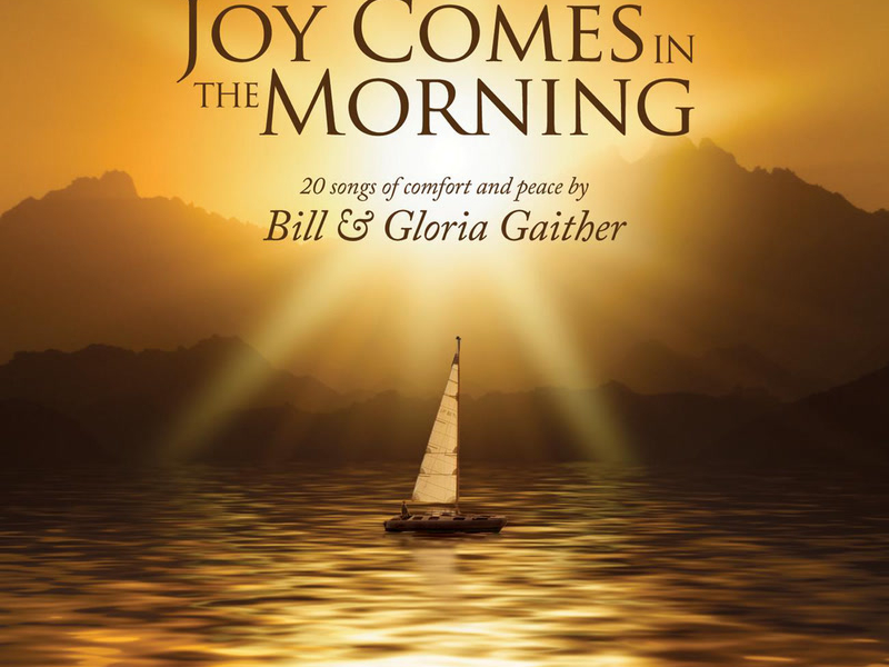 Joy Comes In The Morning