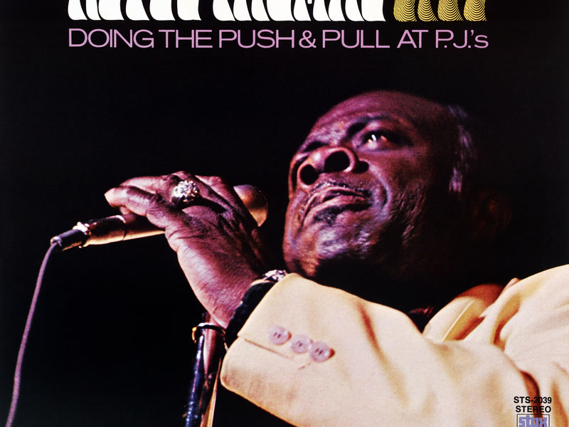 Doing The Push And Pull At PJ's (Live At P.J.'s / 1970)