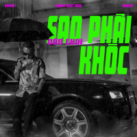 Dân Chơi Sao Phải Khóc (Single)