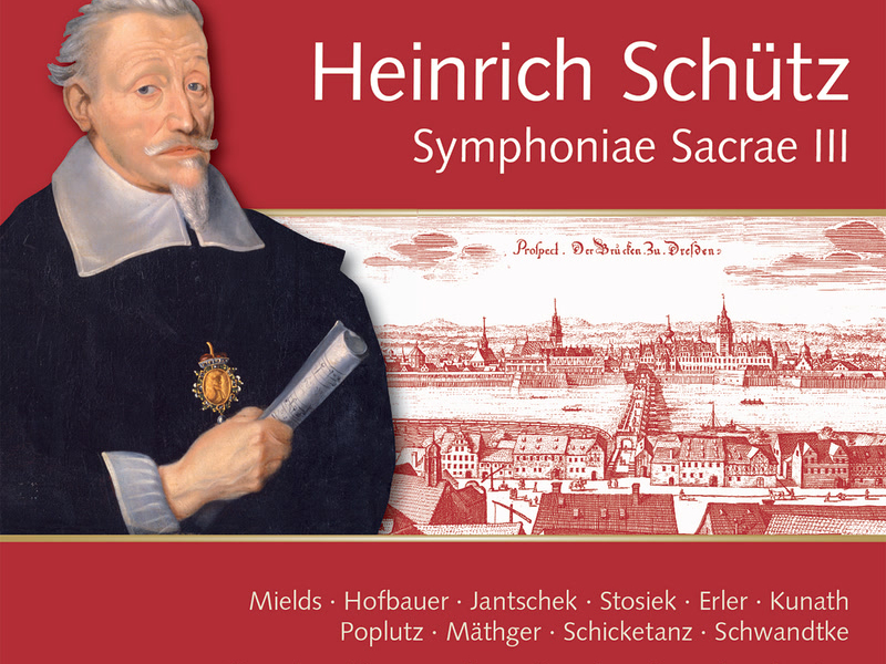 Schütz: Symphoniae Sacrae III, Op. 12 (Complete Recording Vol. 12)