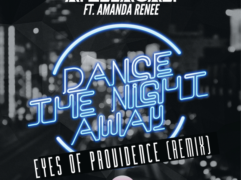 Dance The Night Away (Eyes Of Providence Remix)