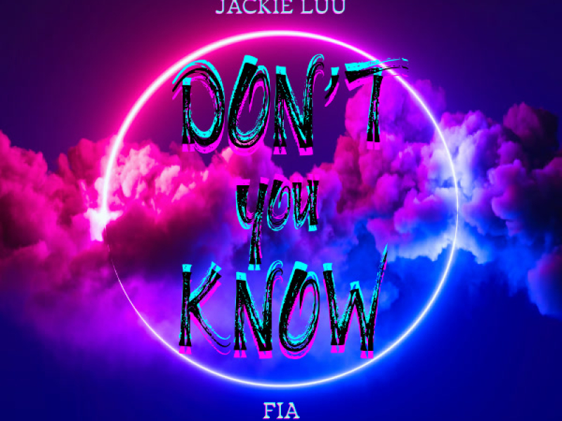 Don't You Know (Single)