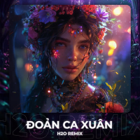 Đoản Ca Xuân (Remix House) (Single)