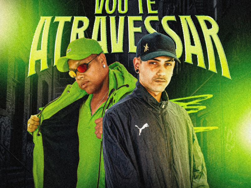 VOU TE ATRAVESSAR (Single)