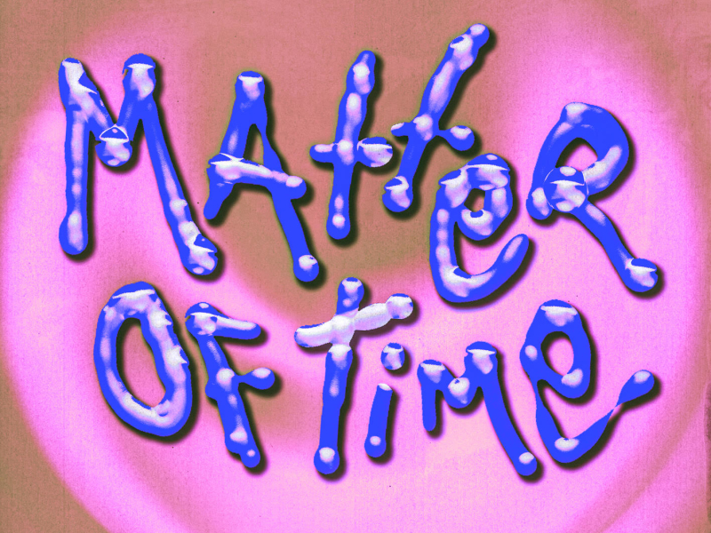 Matter of Time (Single)