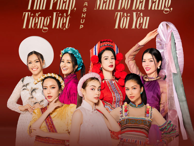 Mashup: Thư Pháp, Tiếng Việt, Máu Đỏ Da Vàng, Tôi Yêu (Single)