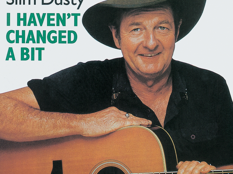 I Haven't Changed A Bit