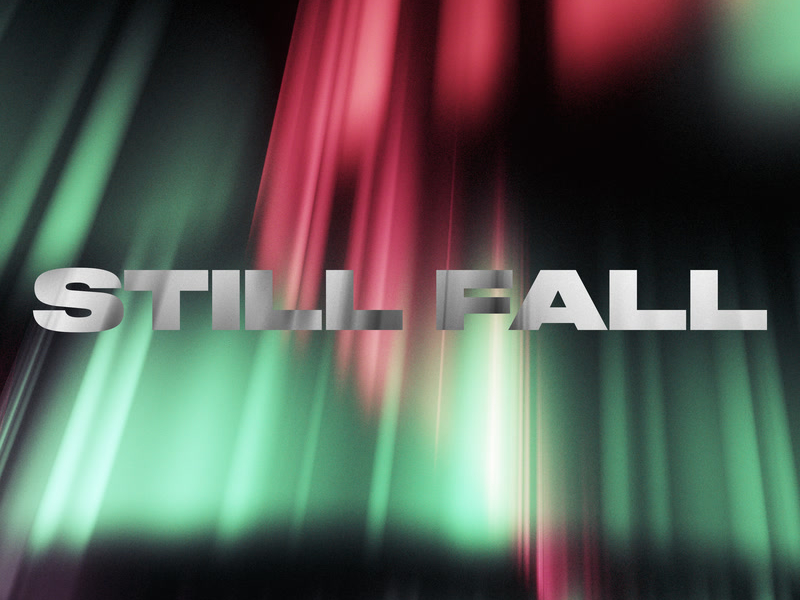Still Fall (Single)