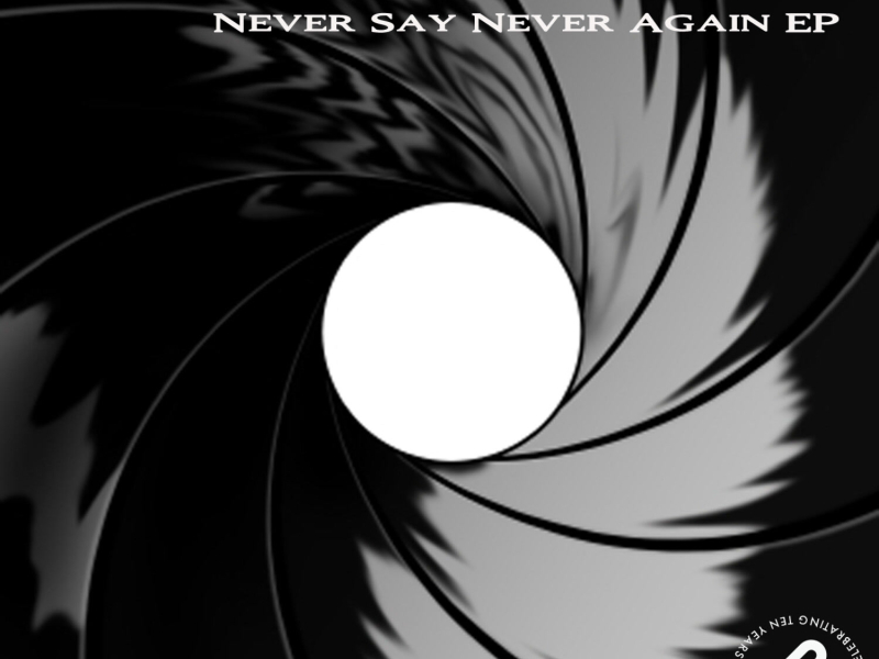 Never Say Never Again EP (EP)