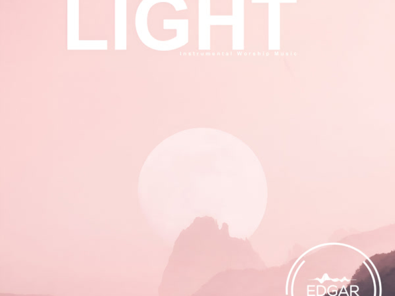 Light (Instrumental Worship Music) (Single)