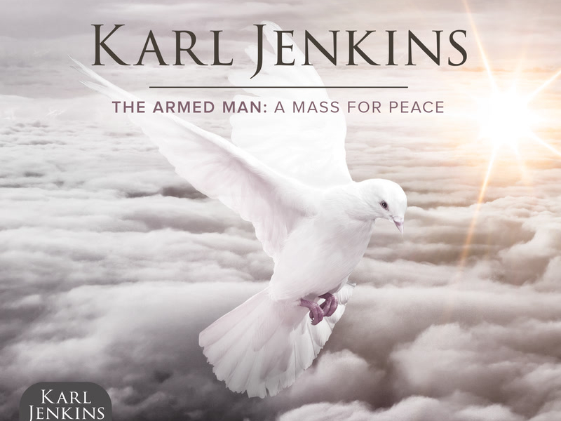 The Armed Man: A Mass For Peace