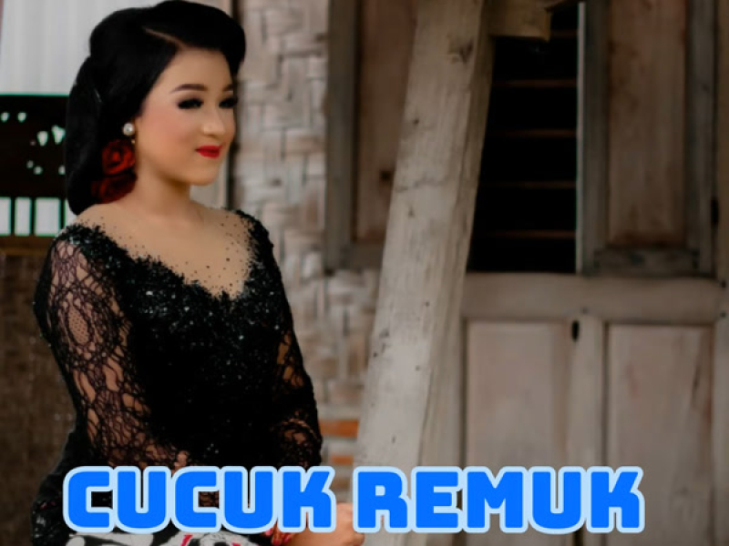 Cucuk Remuk (Single)