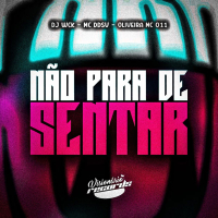 NÃO PARA DE SENTAR (Single)