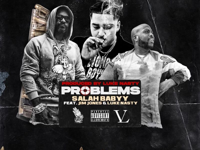Problems (feat. Jim Jones & DJ Luke Nasty)