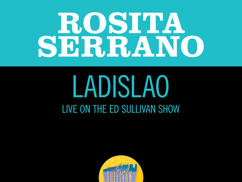 Ladislao (Live On The Ed Sullivan Show, February 5, 1950) (Single)