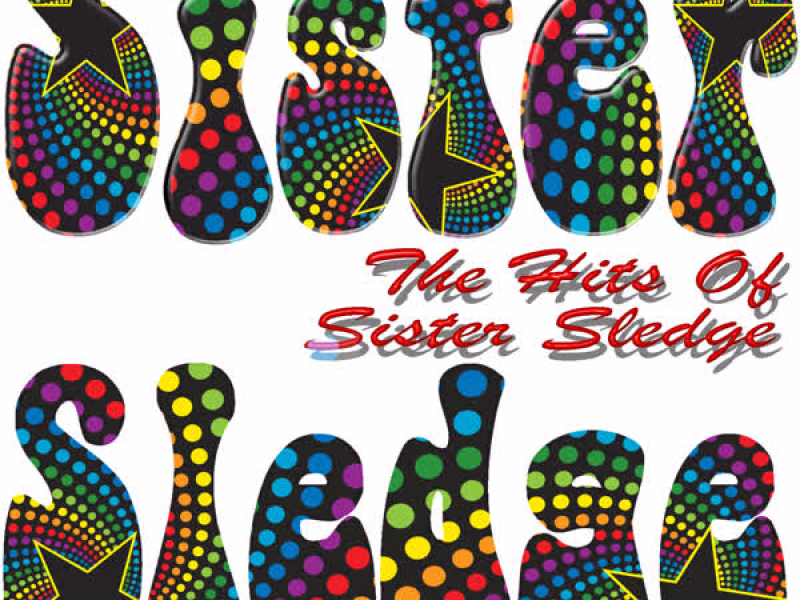 The Hits Of Sister Sledge