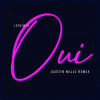 oui (Austin Millz Remix) (Single)