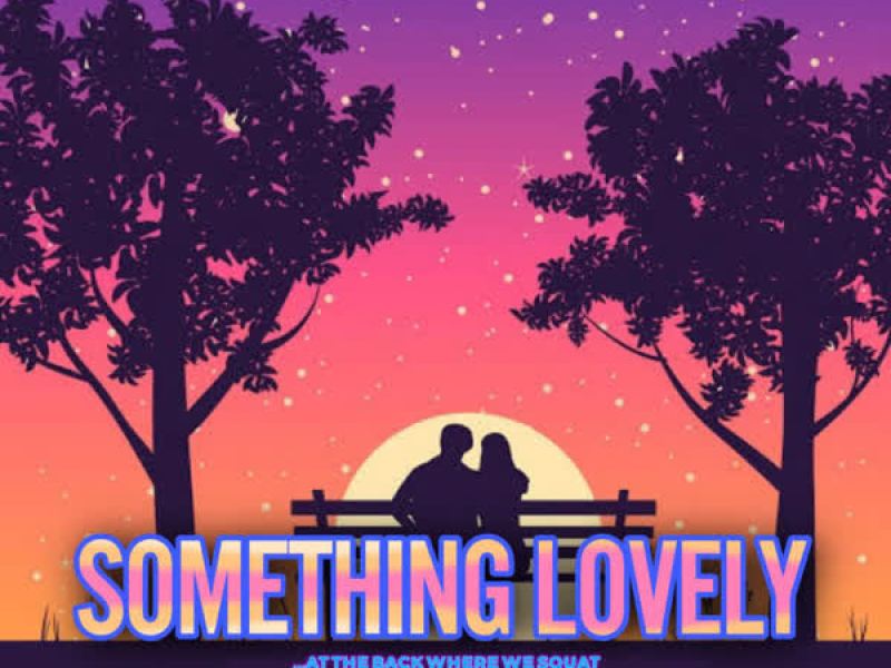 Something Lovely (Single)