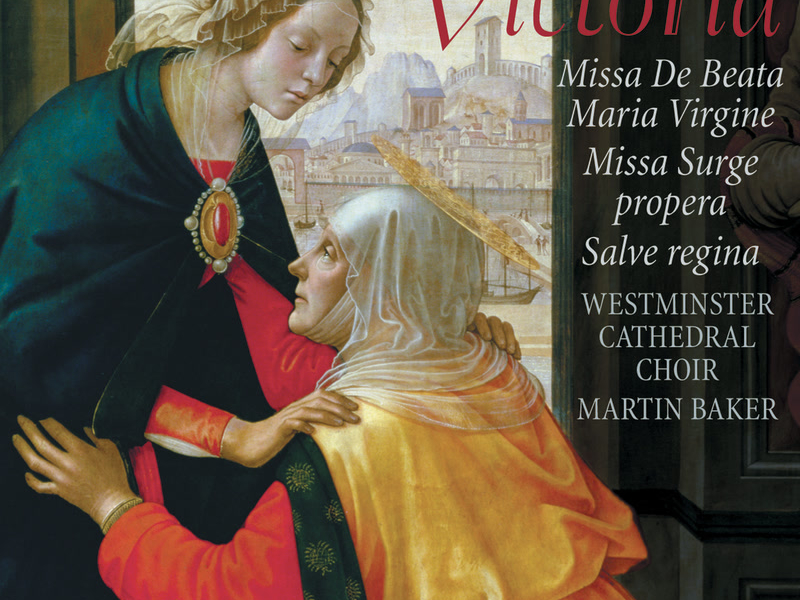 Victoria: Missa De Beata Maria Virgine & Missa Surge propera