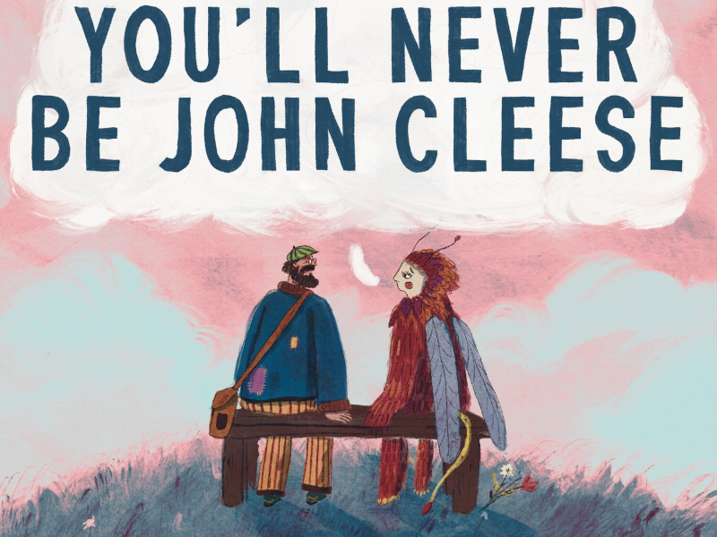 You'll Never Be John Cleese (Single)