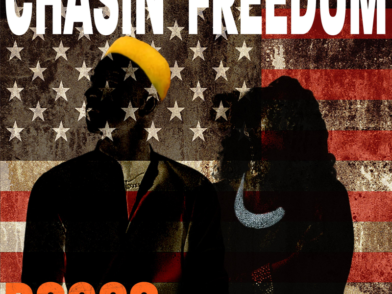 Chasin' Freedum (feat. Quawntay 'Bosco' Adams) (Single)