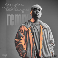 Ánh Sáng Nơi Cuối Đường (Remix) (Single)