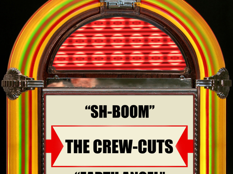 Sh-Boom / Earth Angel (Will You Be Mine) (EP)