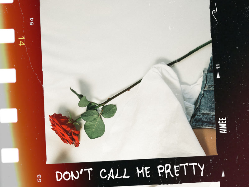 Don’t Call Me Pretty (Single)