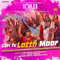 Gori Tu Latth Maar (From 