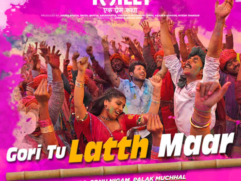 Gori Tu Latth Maar (From 