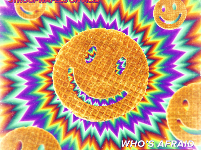 Stroopwafels On Acid (Single)