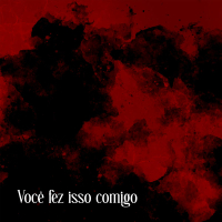 Você fez isso comigo (Single)