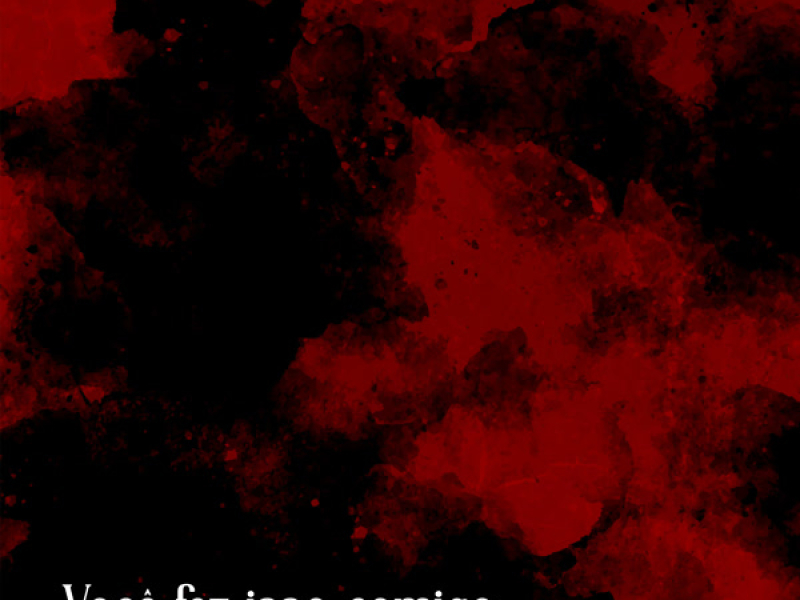 Você fez isso comigo (Single)