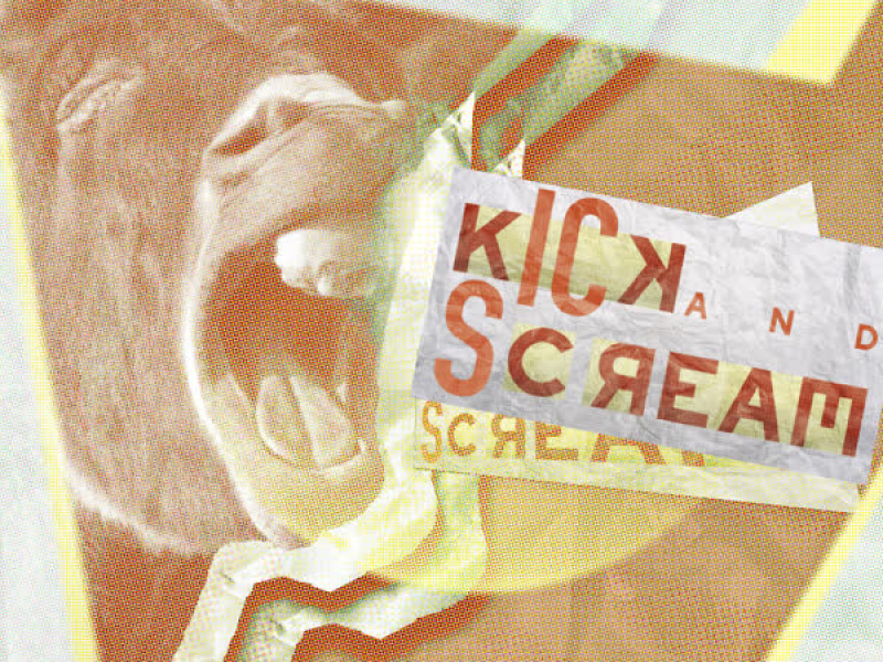 Kick and Scream (Single)