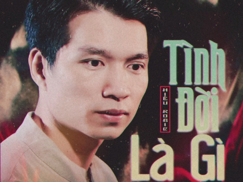 Tình Đời Là Gì (Single)