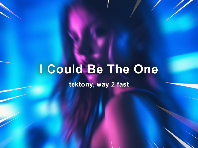 I Could Be The One (Techno) (Single)