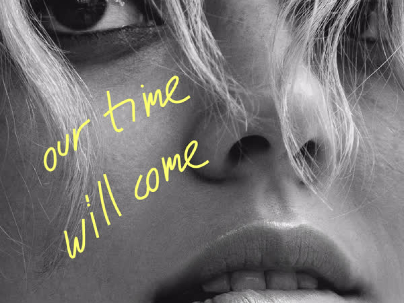 Our Time Will Come (Single)