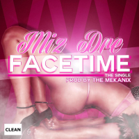 Facetime (feat. The Mekanix) [Clean Radio Version] (Single)