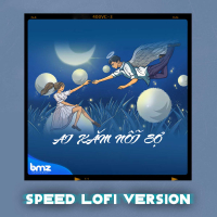 Ai Xăm Nỗi Sợ (Speed Lofi Version) (Single)