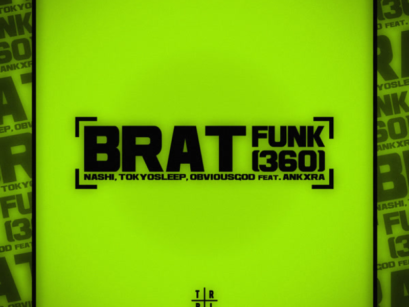 BRAT FUNK (360) (Single)