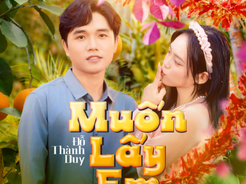 Muốn Lấy Em (Single)