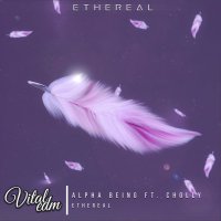 Ethereal (feat. Cholly) (Single)