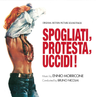 Spogliati, Protesta, Uccidi (Original Motion Picture Soundtrack)