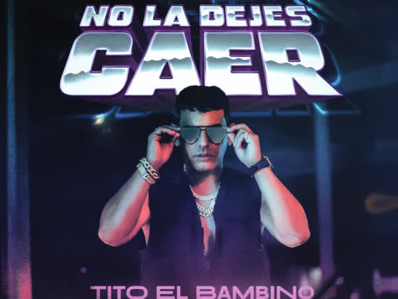 No la Dejes Caer (Single)