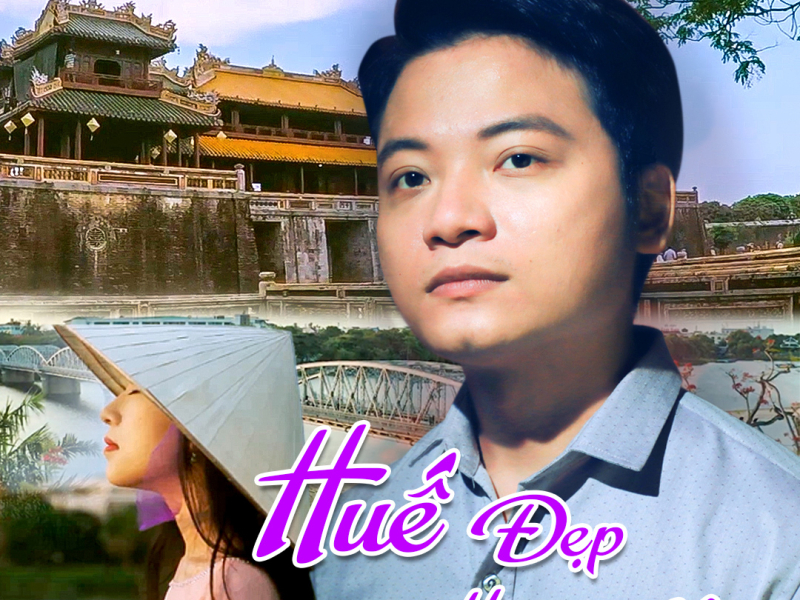 Huế Đẹp Hương Xưa (Single)