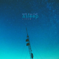 Until You Fall Asleep