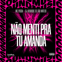 NÃO MENTI PRA TÚ AMANDA (Single)