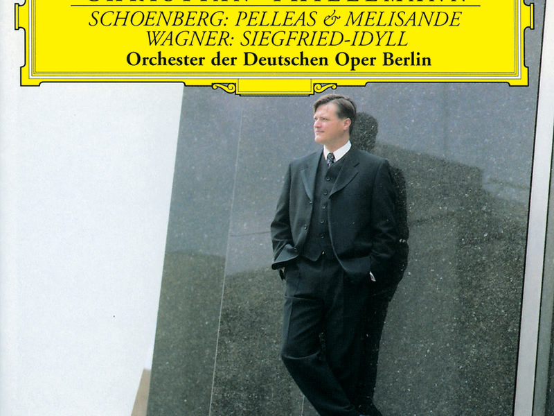 Schoenberg: Pelleas & Melisande / Wagner: Siegfried-Idyll