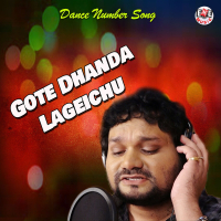 Gote Dhanda Lageichu (Single)