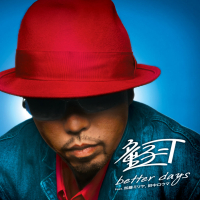 Better Days  Feat. Kato Miliyah,Rouma Tanaka (Single)